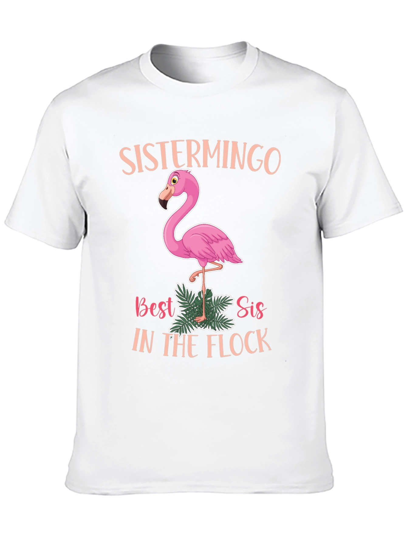 Sistermingo T-Shirt: Best Sis in the Flock!
