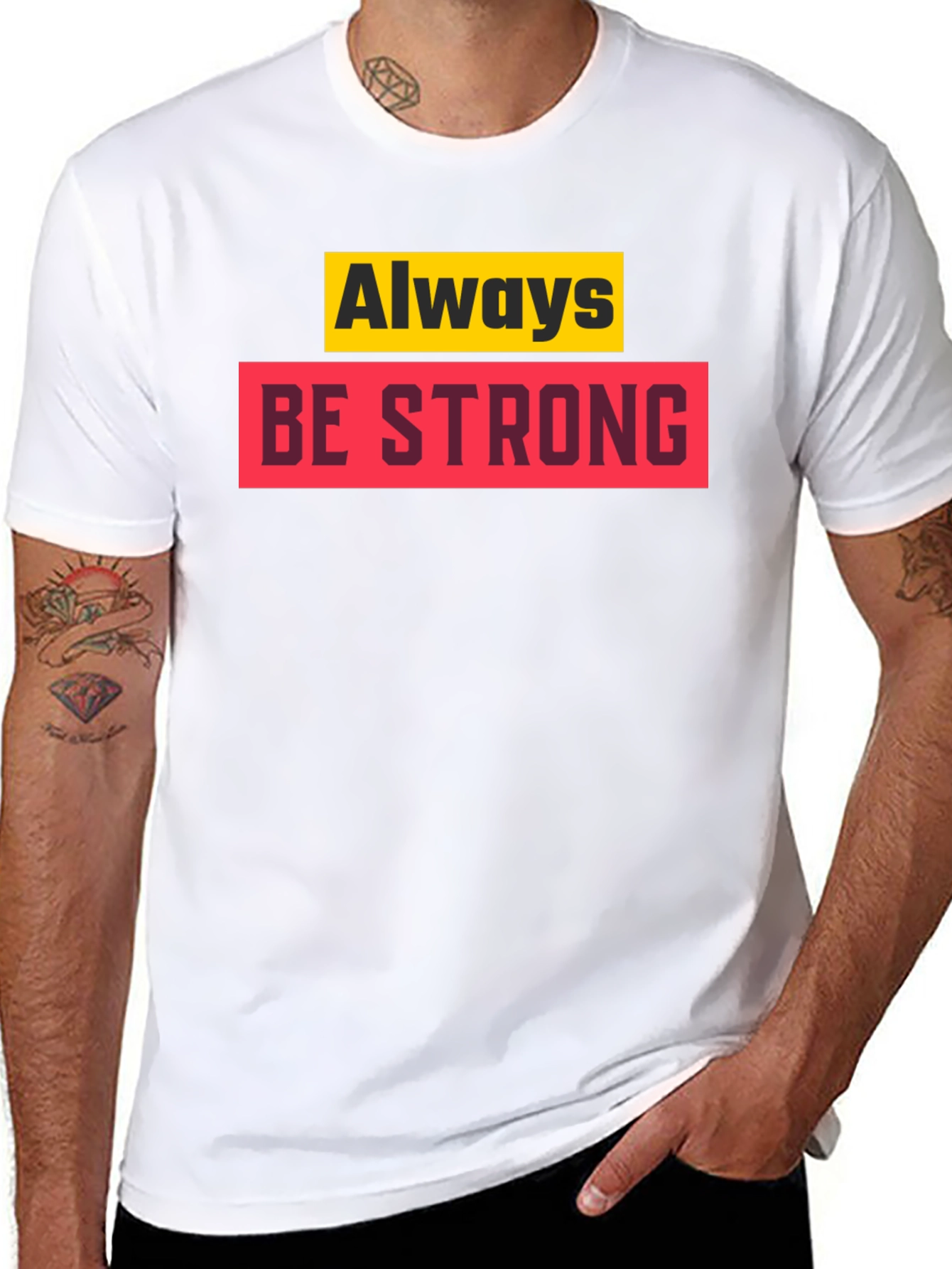 Always Be Strong Graphic T-Shirt - Motivational