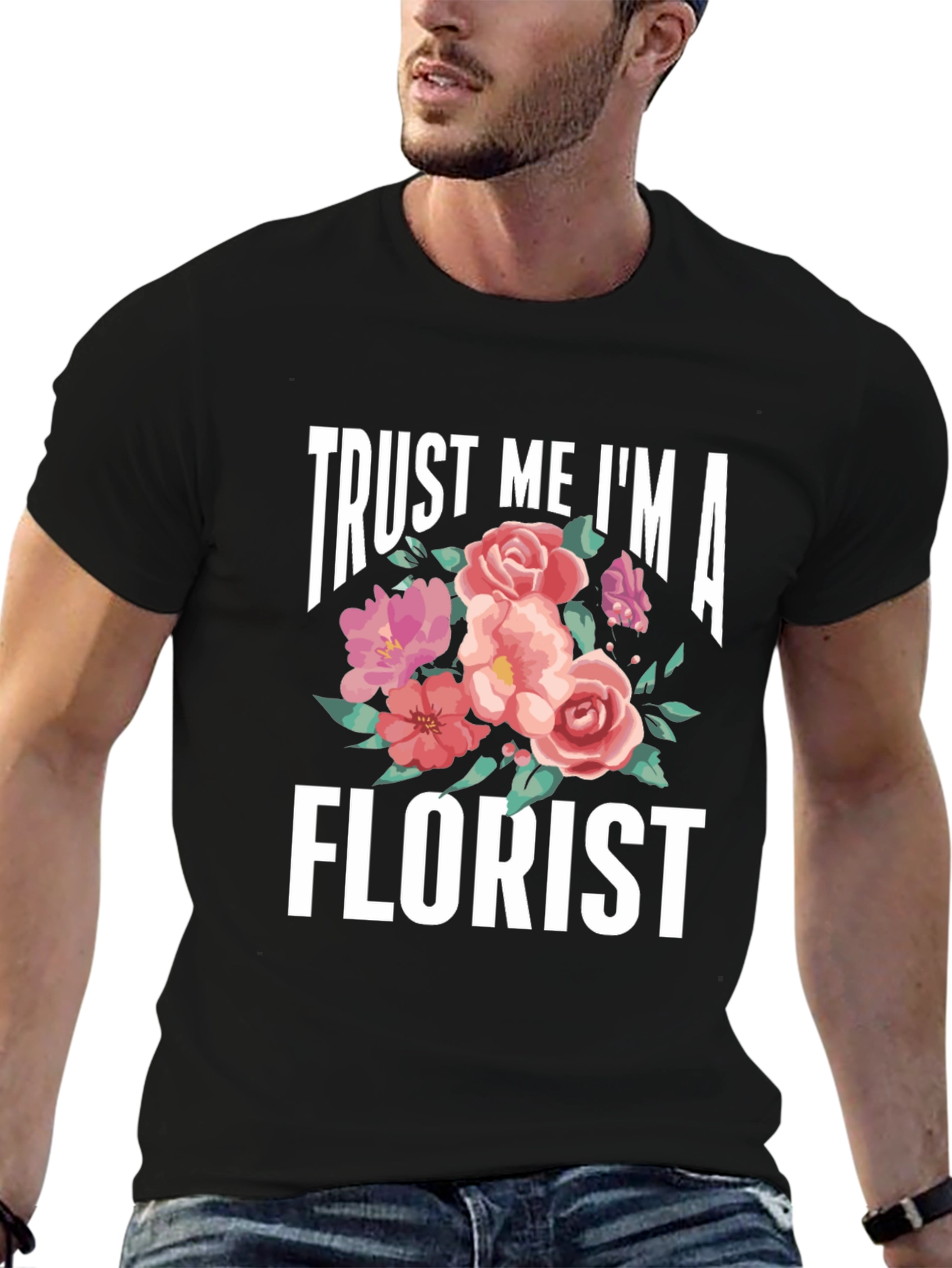 Trust Me Im A Florist T-Shirt