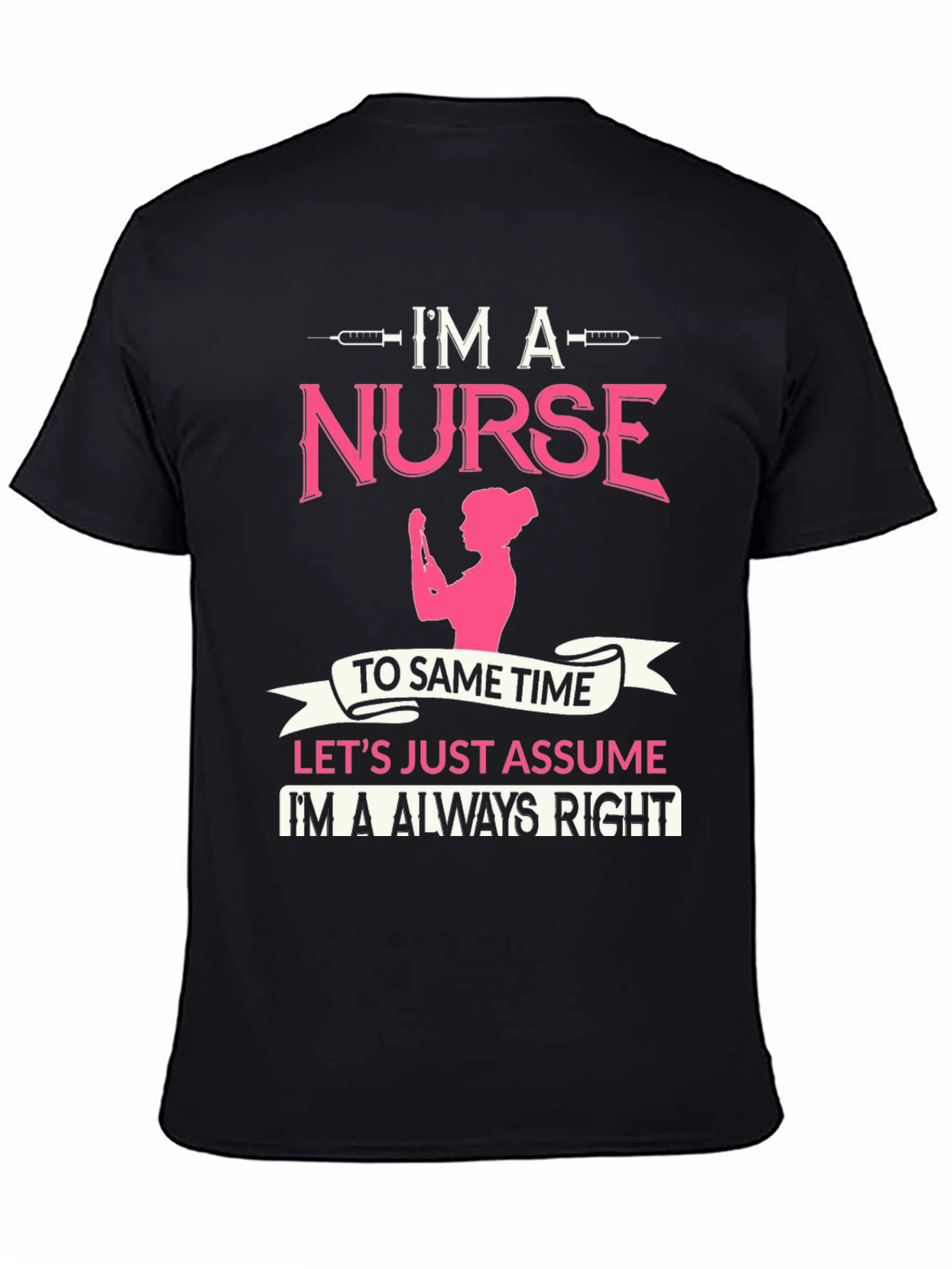 Im A Nurse T-Shirt