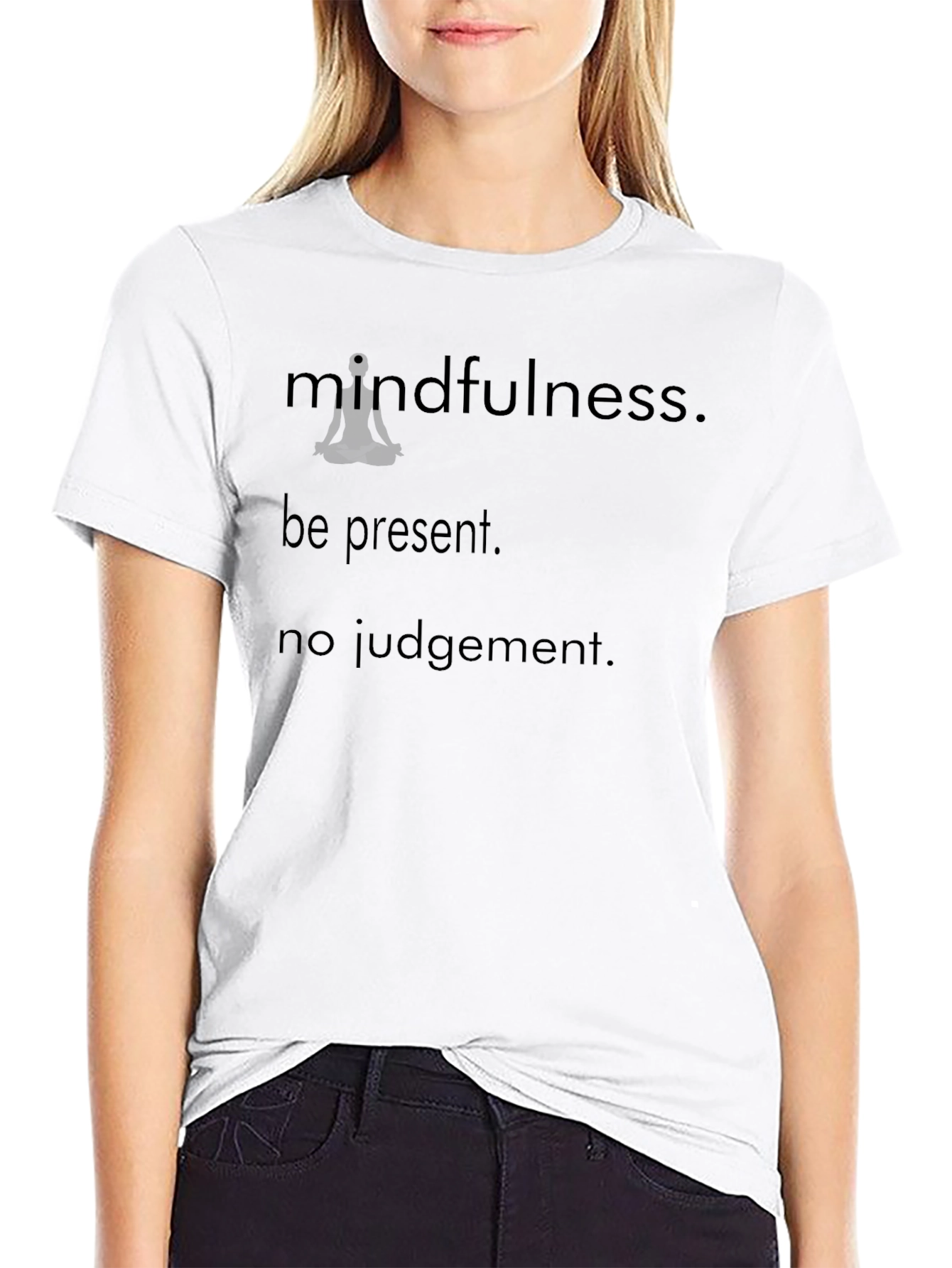 Mindfulness Black Graphic T-Shirt - Be Present No Judgement