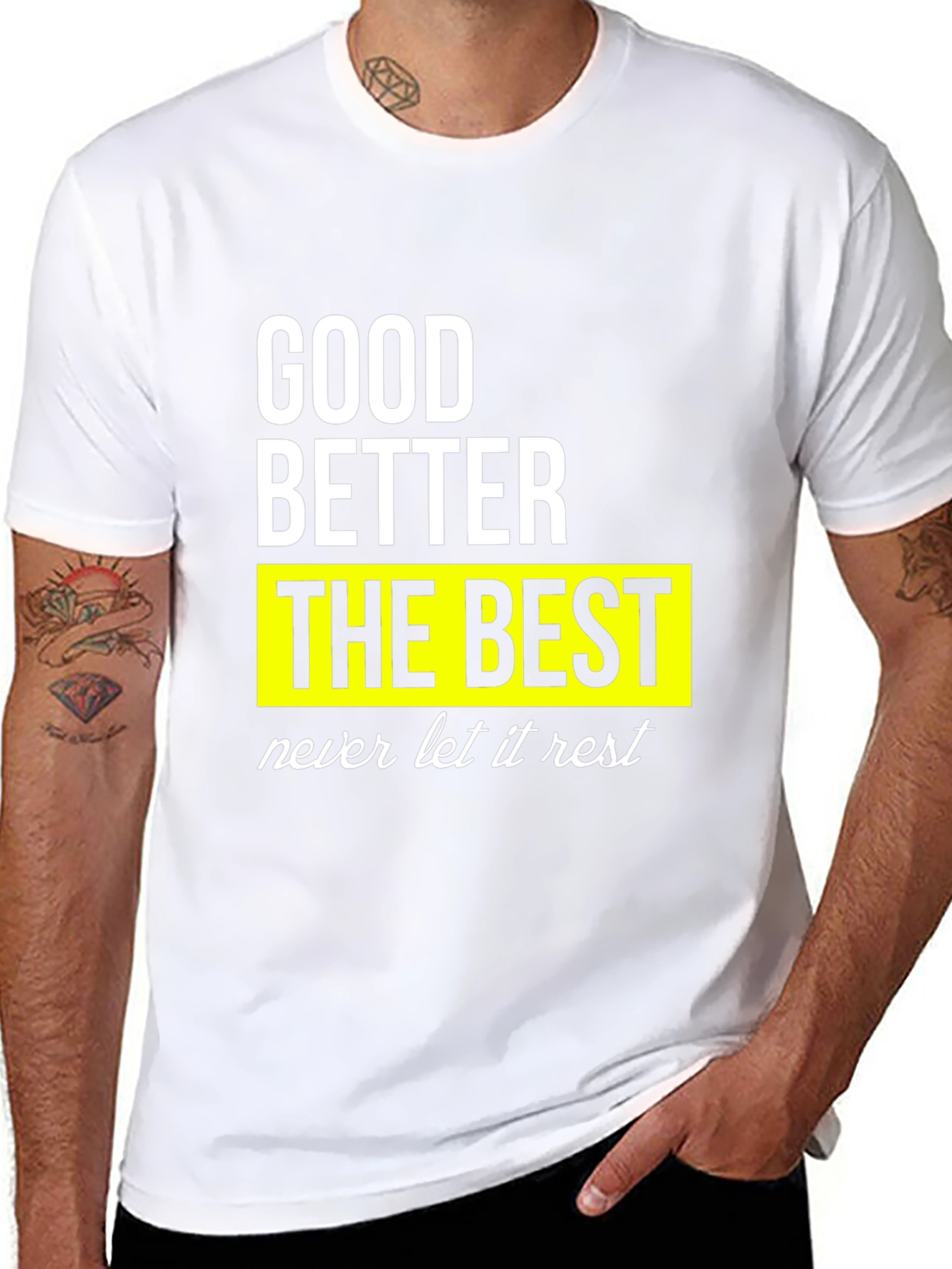 Good Better Best Mens Graphic Tee
