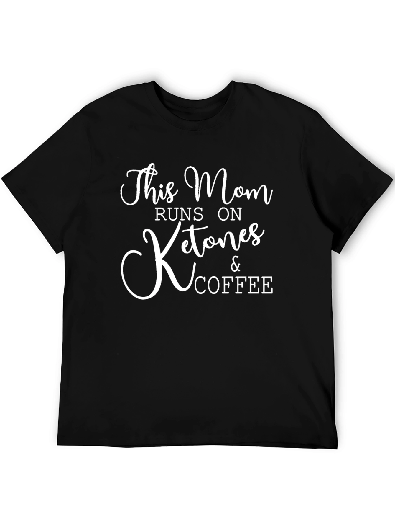This Mom Runs on Ketones & Coffee Black T-Shirt