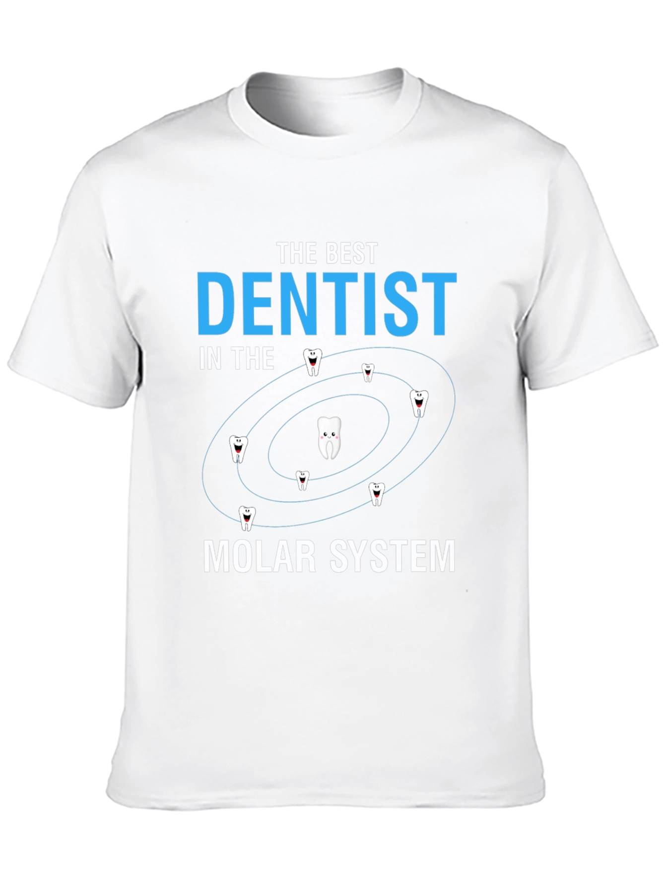 The Best Dentist Molar System T-Shirt
