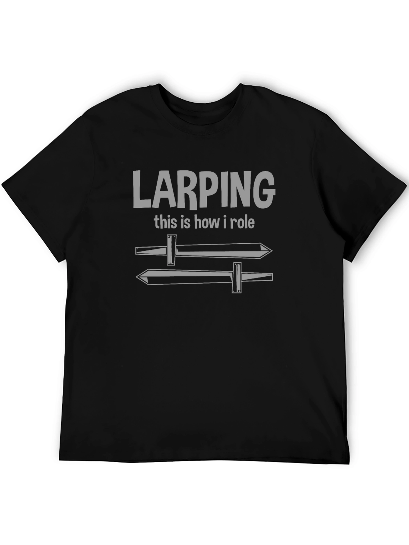 LARPing How I Roll T-Shirt