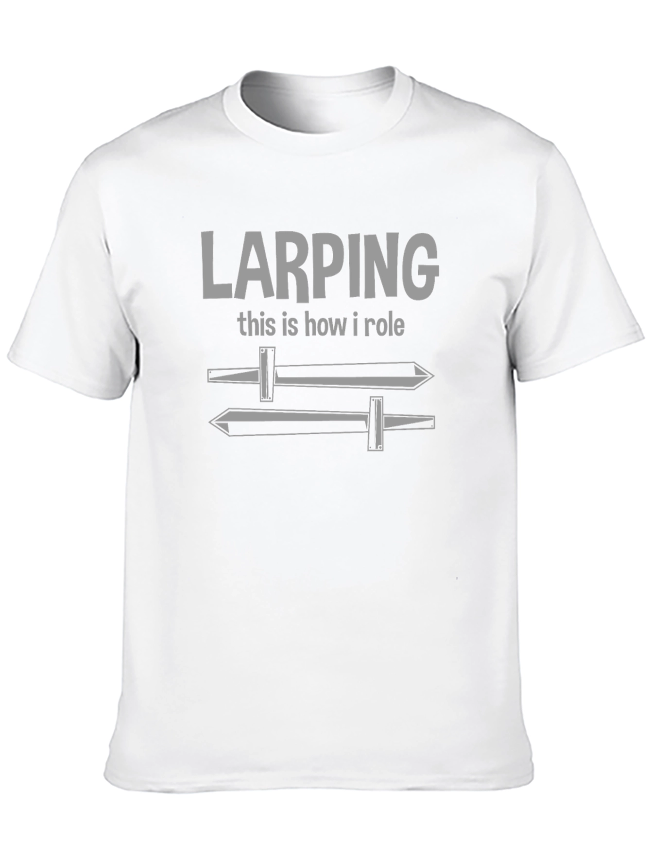 LARPing How I Roll T-Shirt