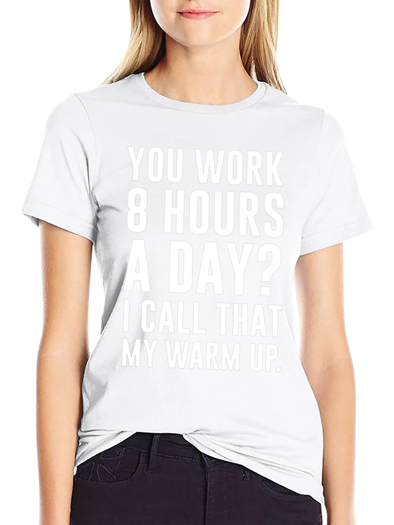 8 Hours? My Warm Up Graphic T-Shirt