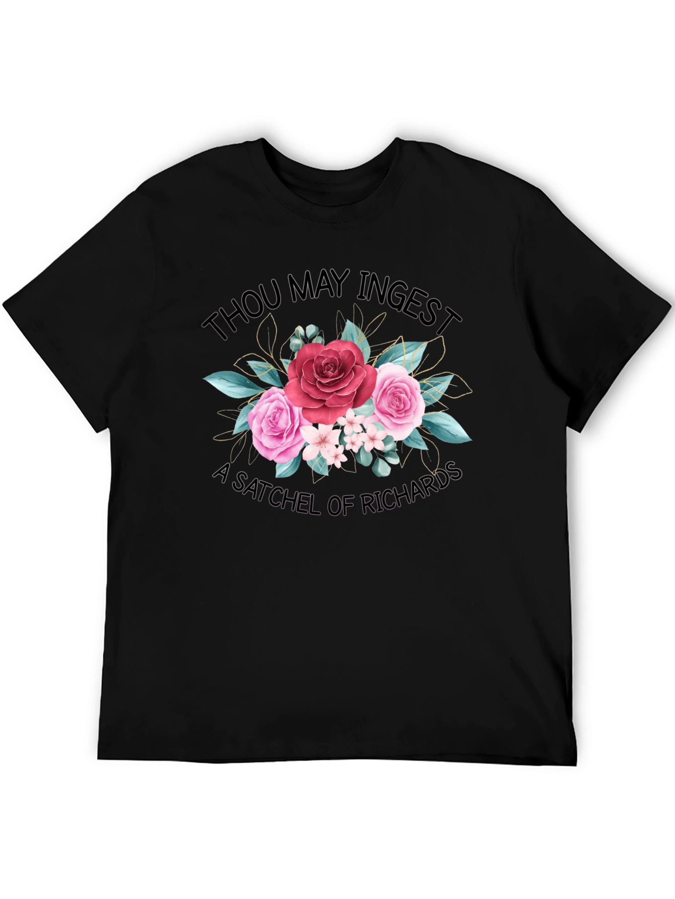 Thou May Ingest A Satchel of Richards T-Shirt