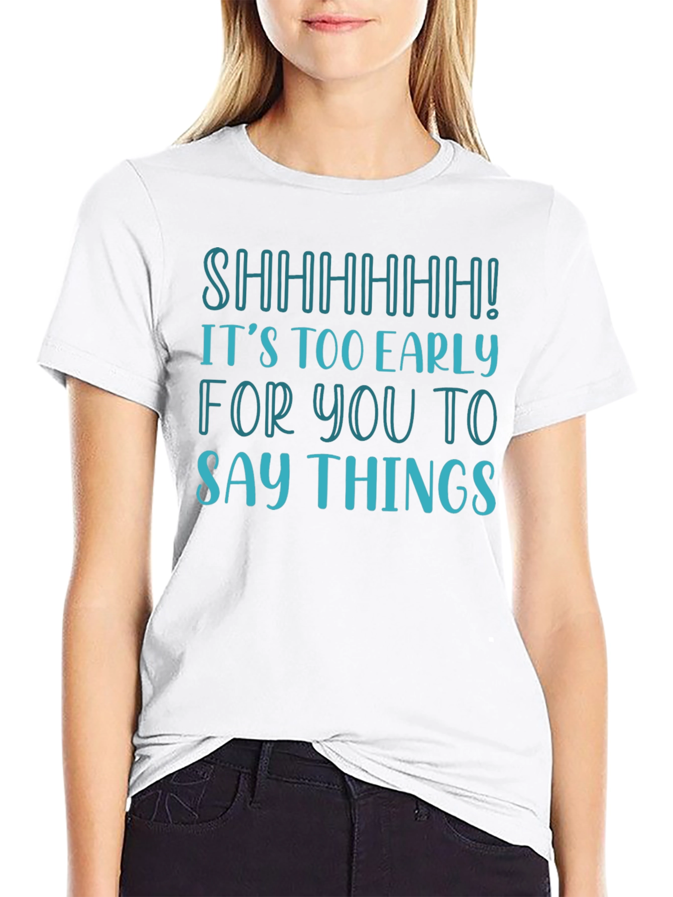 Funny Shhhhhh! Too Early T-Shirt