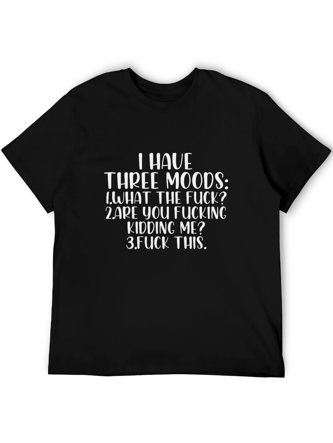 Funny Three Moods Graphic T-Shirt