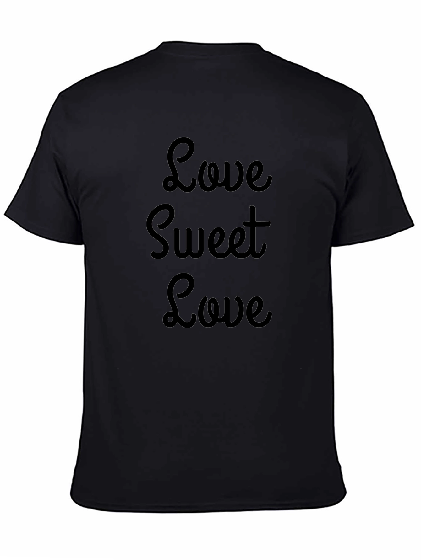 Love Sweet Love Black T-Shirt