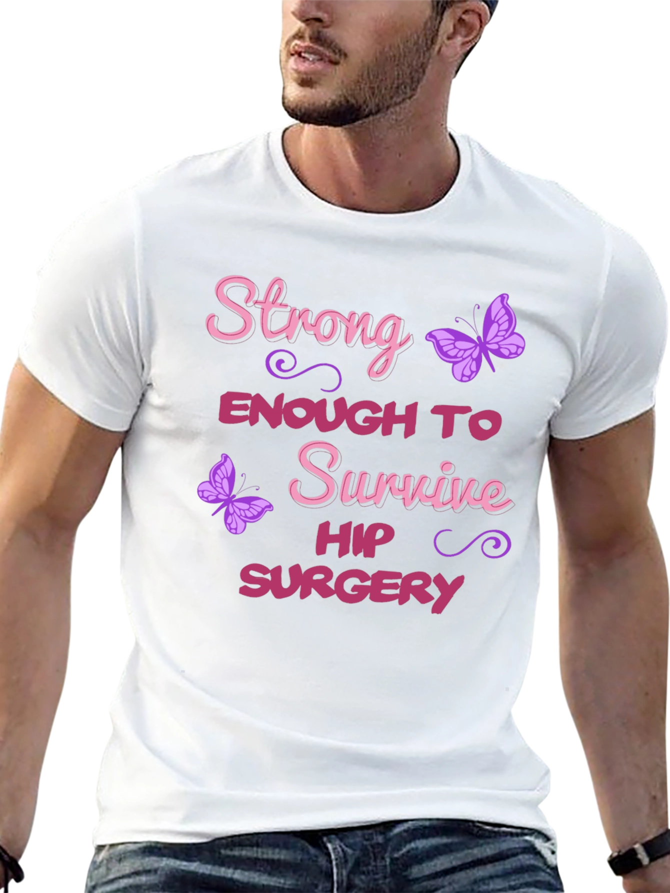 Strong Enough Hip Surgery Butterfly Graphic T-Shirt
