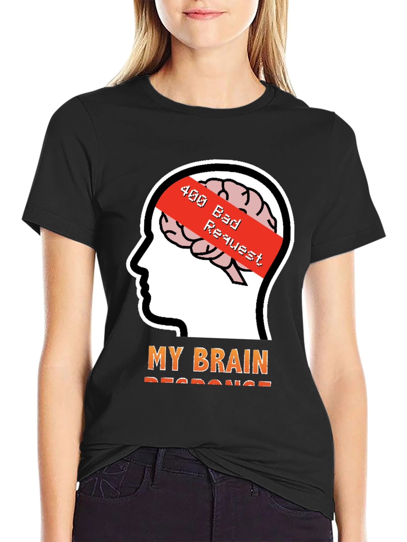 400 Bad Request Brain Humor T-Shirt