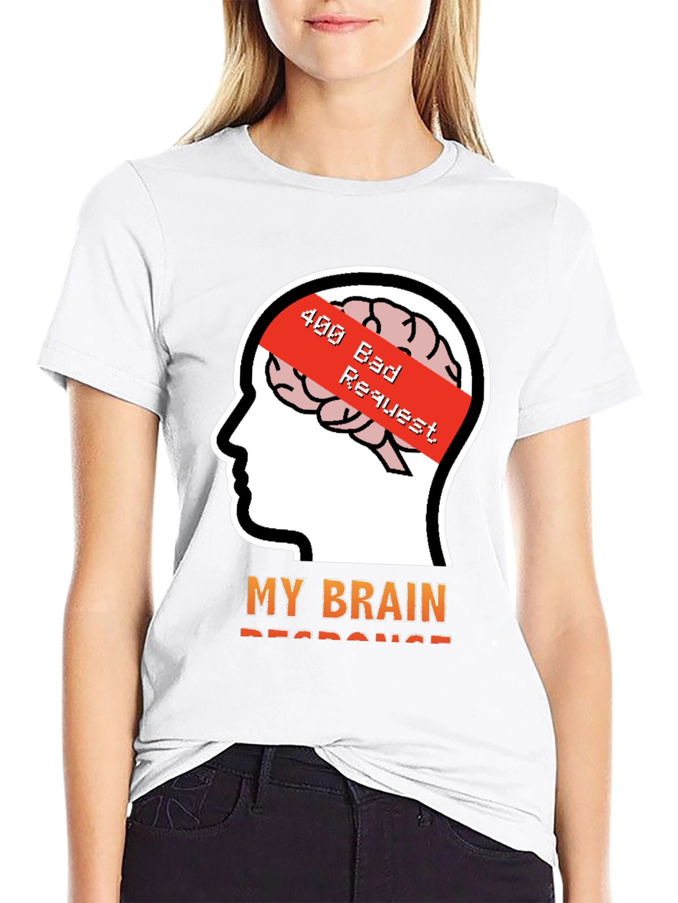 400 Bad Request Brain Humor T-Shirt