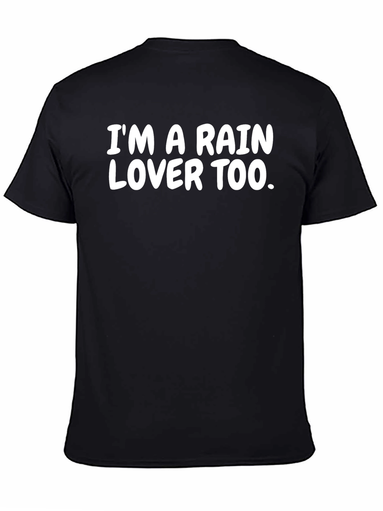 Im A Rain Lover Too Black T-Shirt