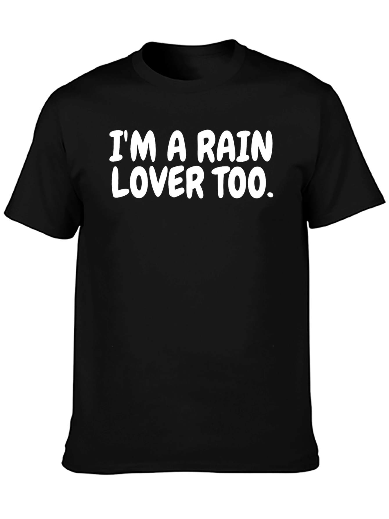 Im A Rain Lover Too Black T-Shirt