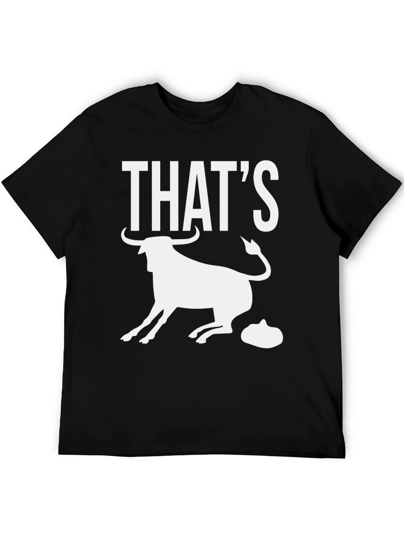 Thats Bull Funny Graphic Tee