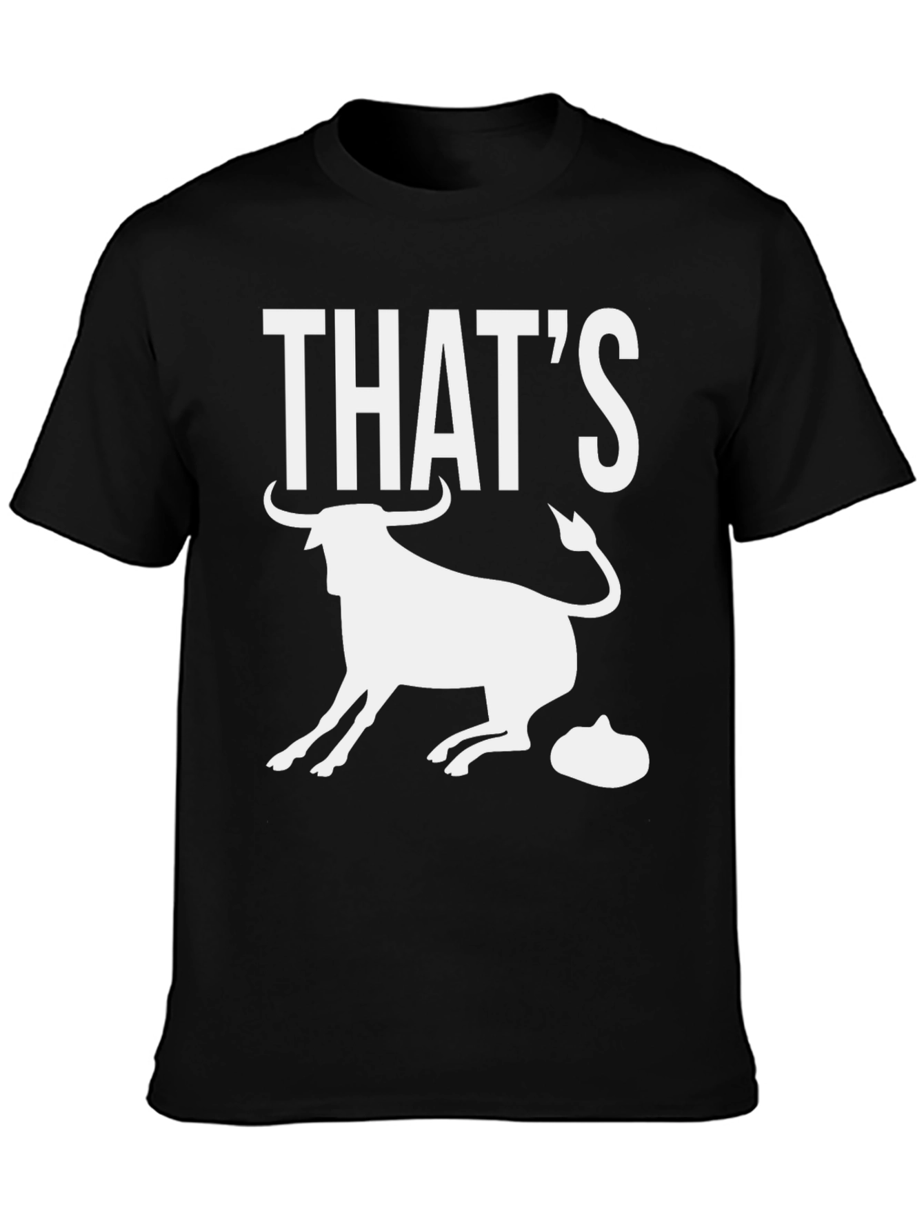 Thats Bull Funny Graphic Tee