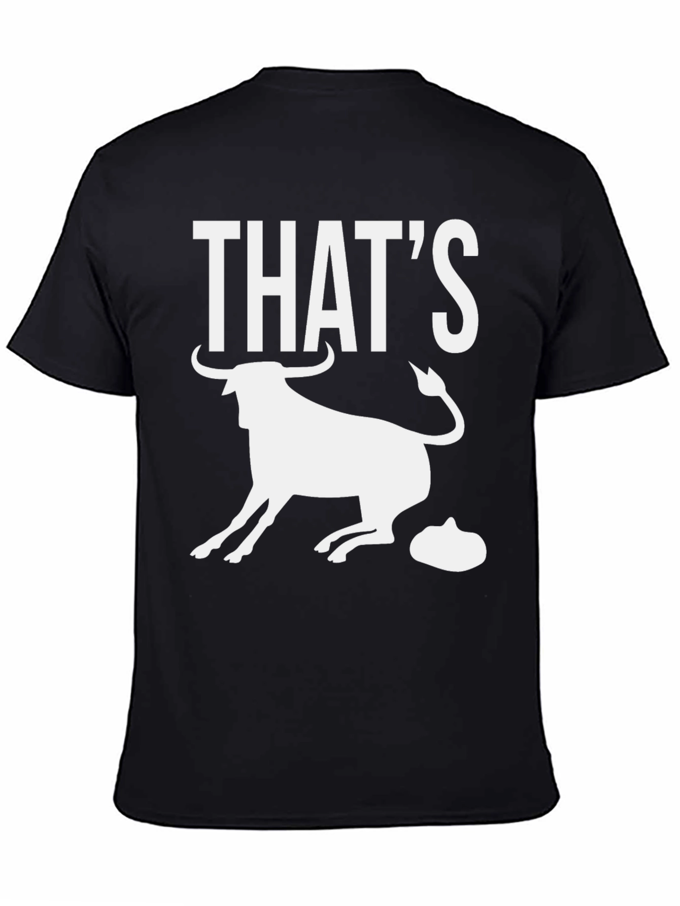 Thats Bull Funny Graphic Tee