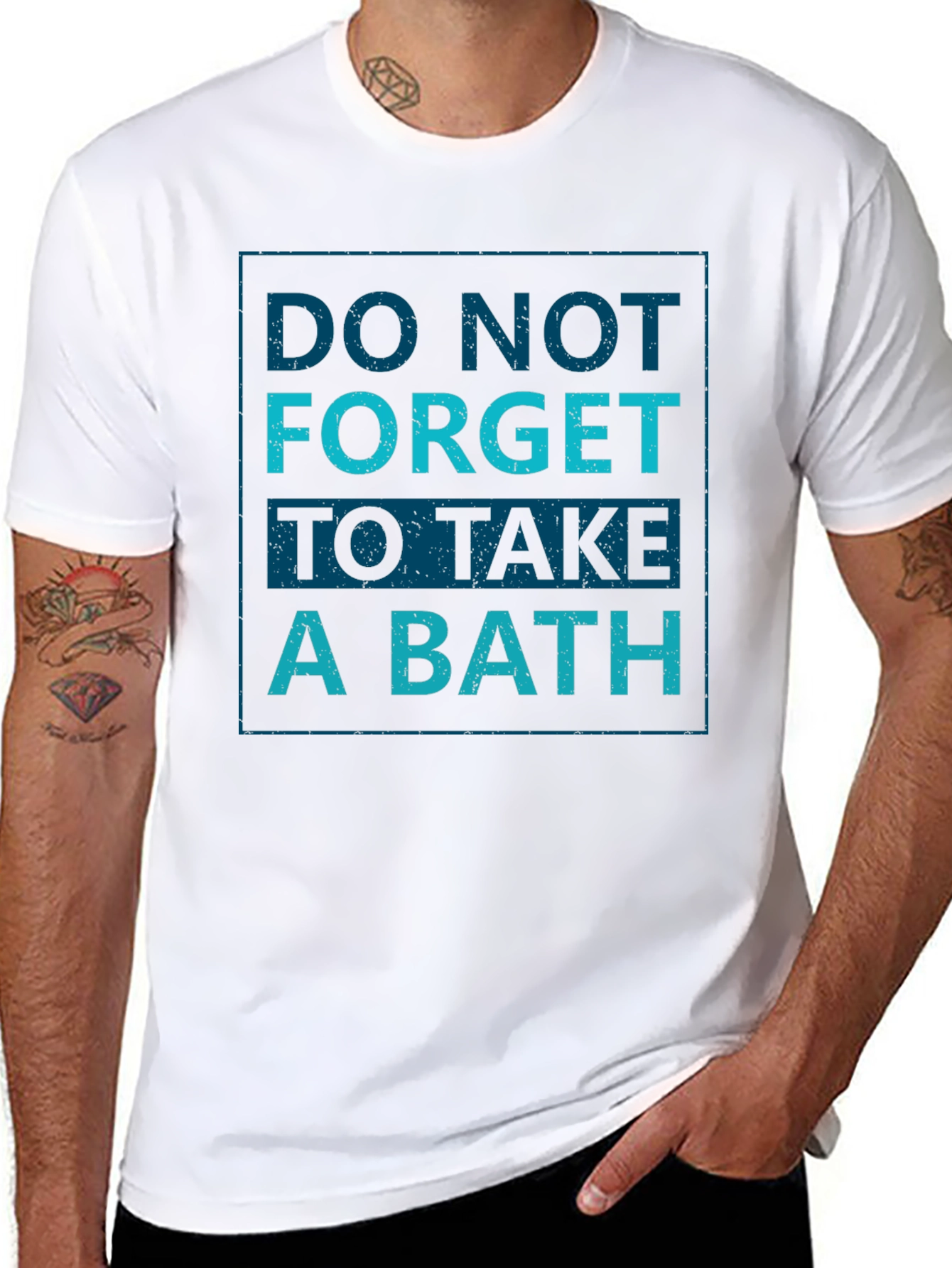 Do Not Forget To Take A Bath T-Shirt