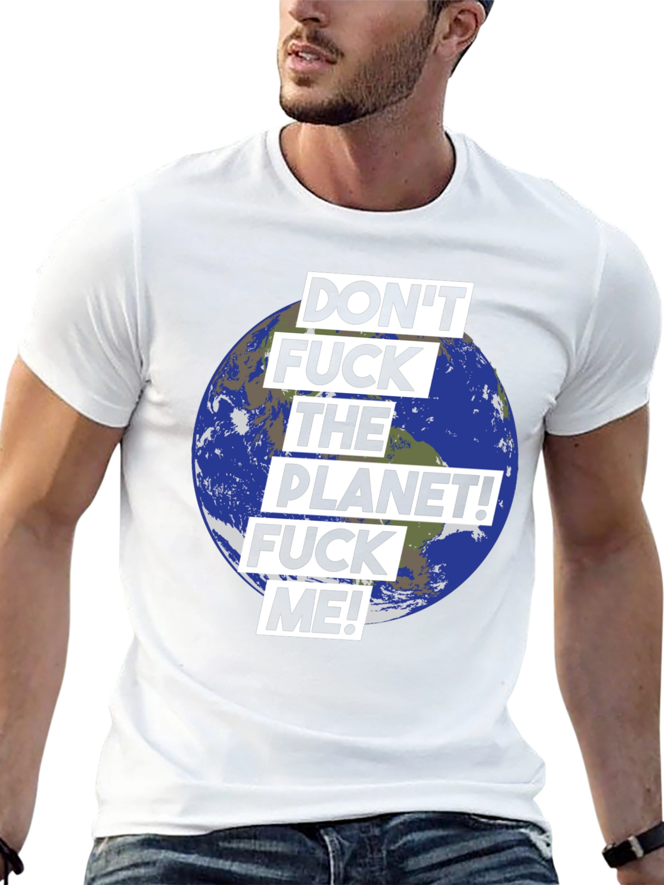Dont F*ck the Planet Graphic Tee