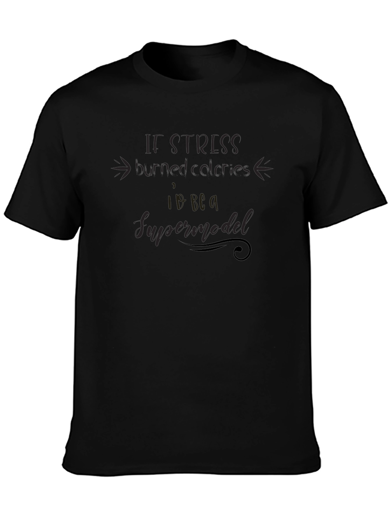 Funny Sarcastic Supermodel Black Graphic T-Shirt