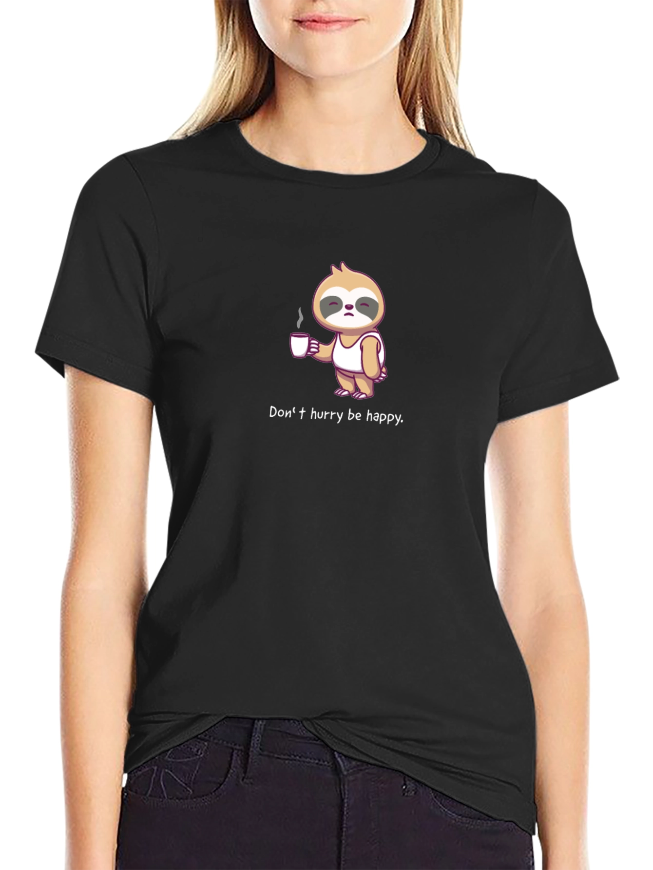 Sloth Coffee T-Shirt - Dont Hurry Be Happy