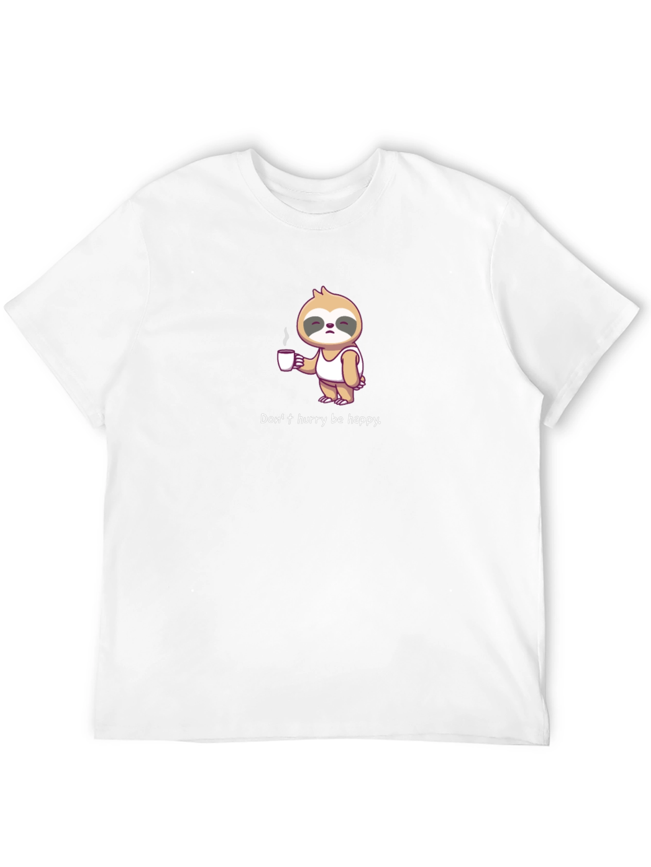 Sloth Coffee T-Shirt - Dont Hurry Be Happy