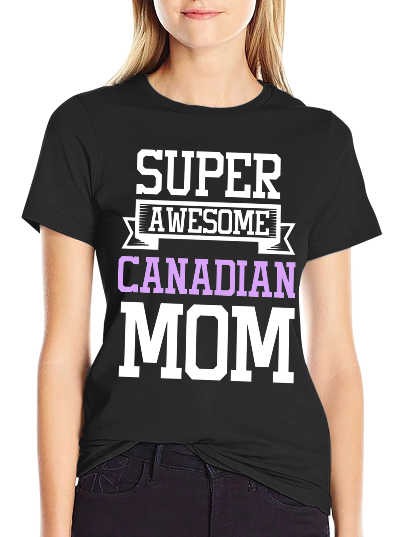 Super Awesome Canadian Mom T-Shirt