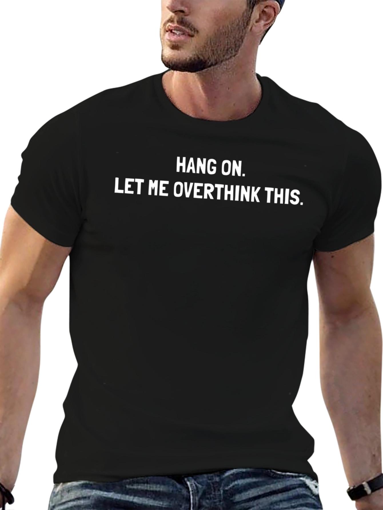 Overthinker T-Shirt - Hang On Funny Sarcastic Tee