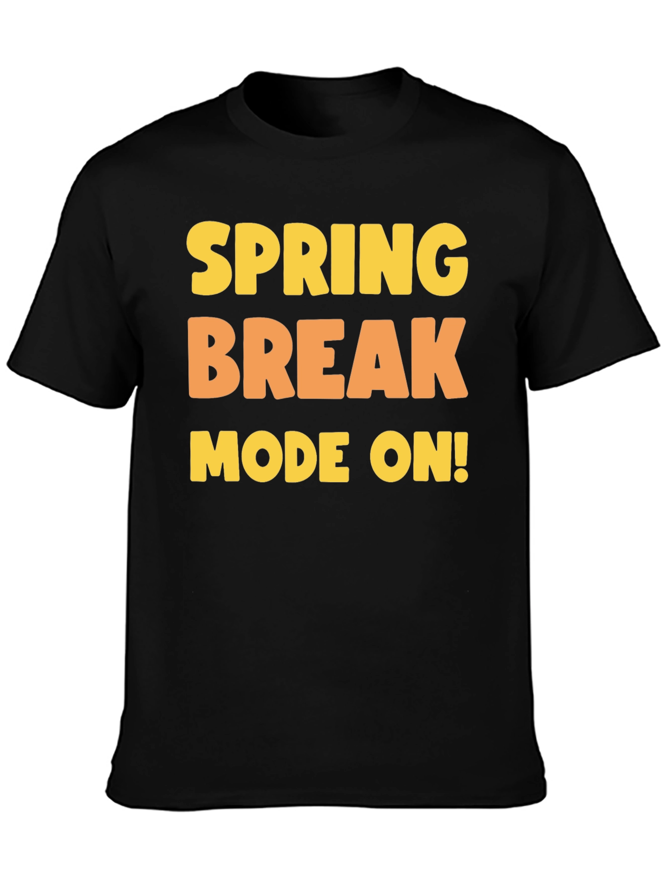 Spring Break Mode On Black T-Shirt