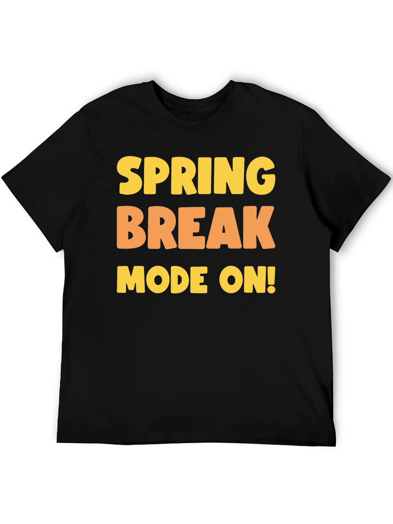 Spring Break Mode On Black T-Shirt