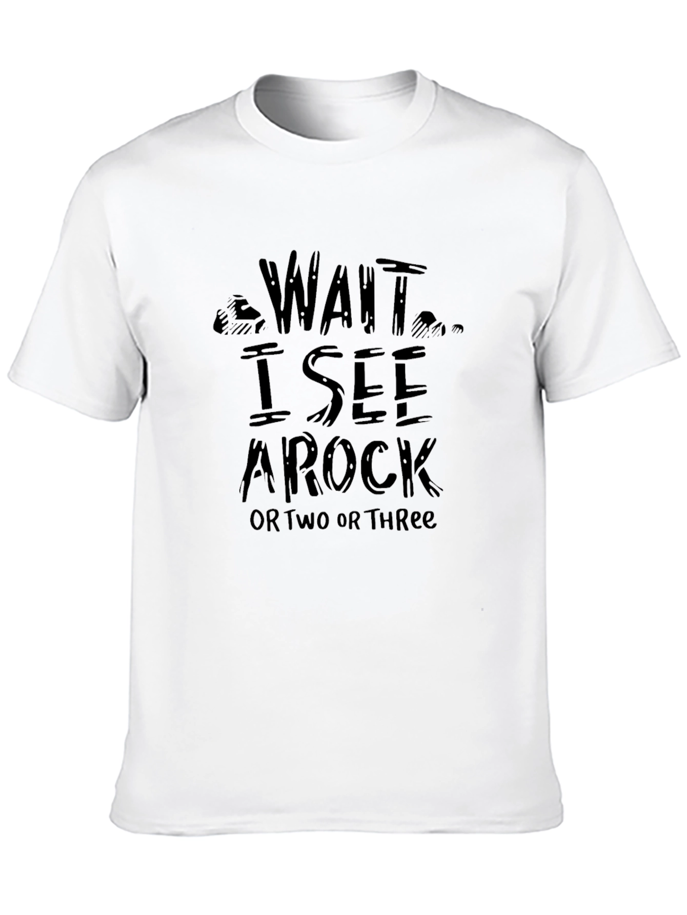 Wait I See A Rock Novelty Graphic Tee