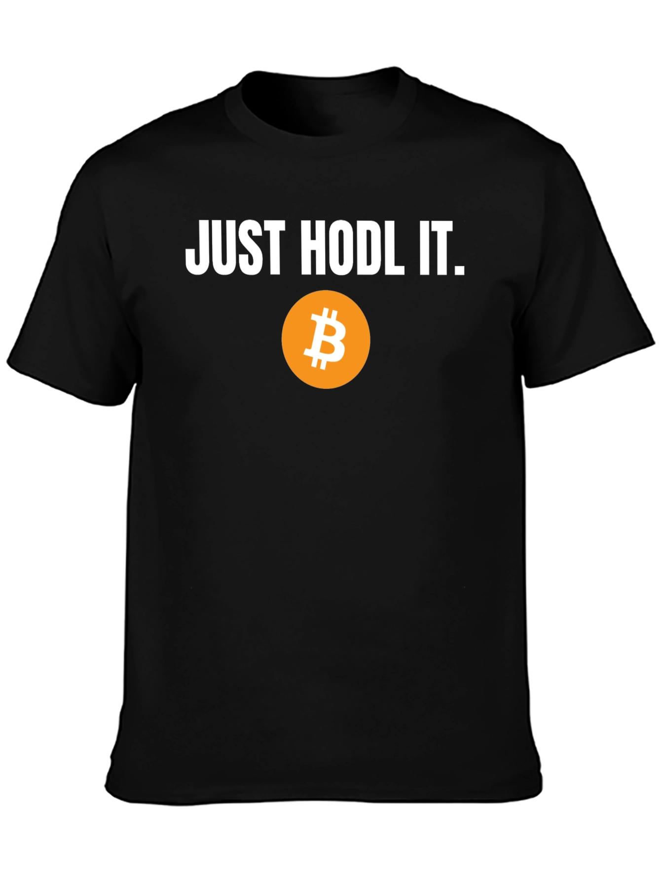 Just Hodl It Bitcoin T-Shirt