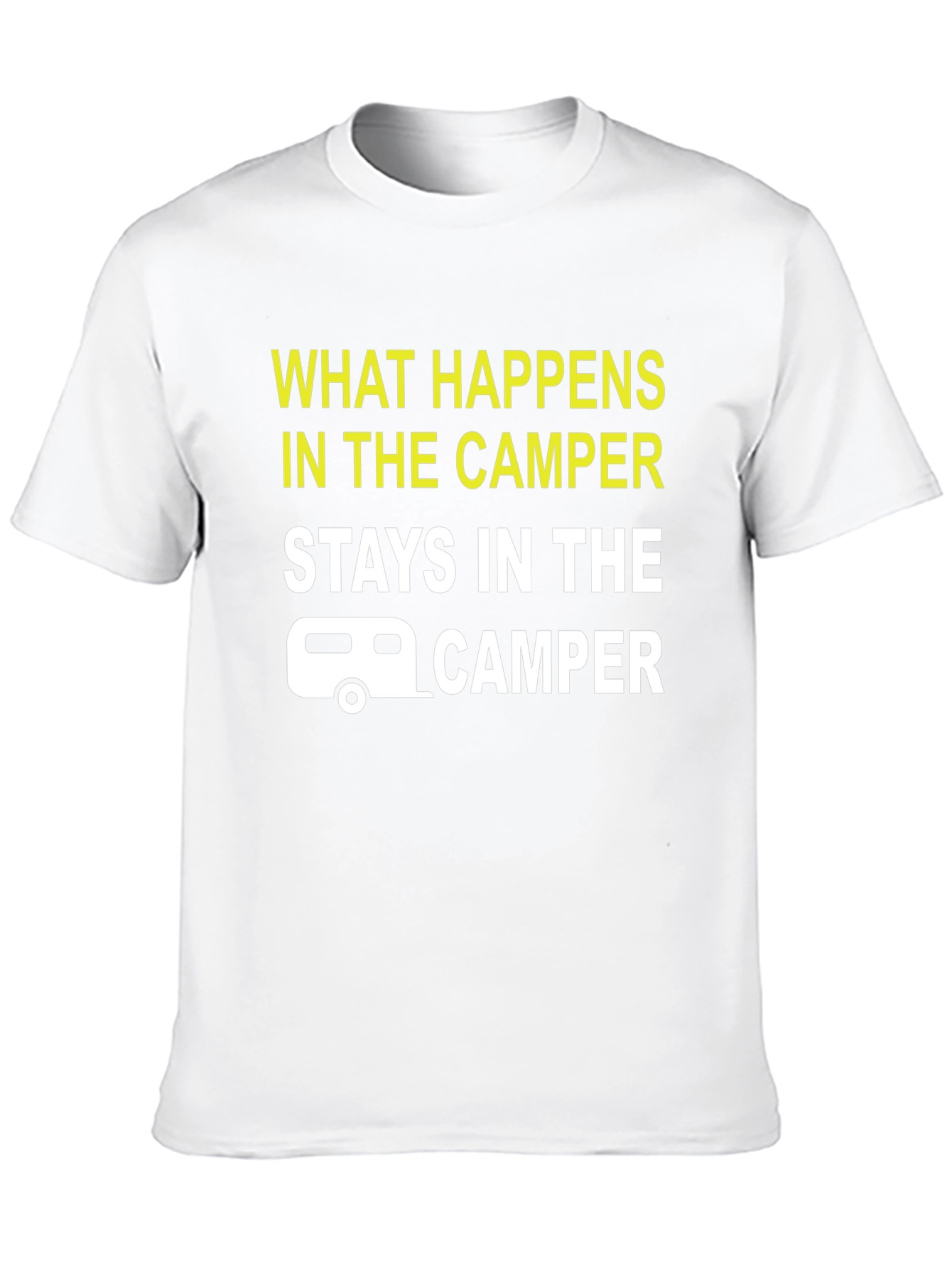 Camper T-Shirt: What Happens in the Camper Stays
