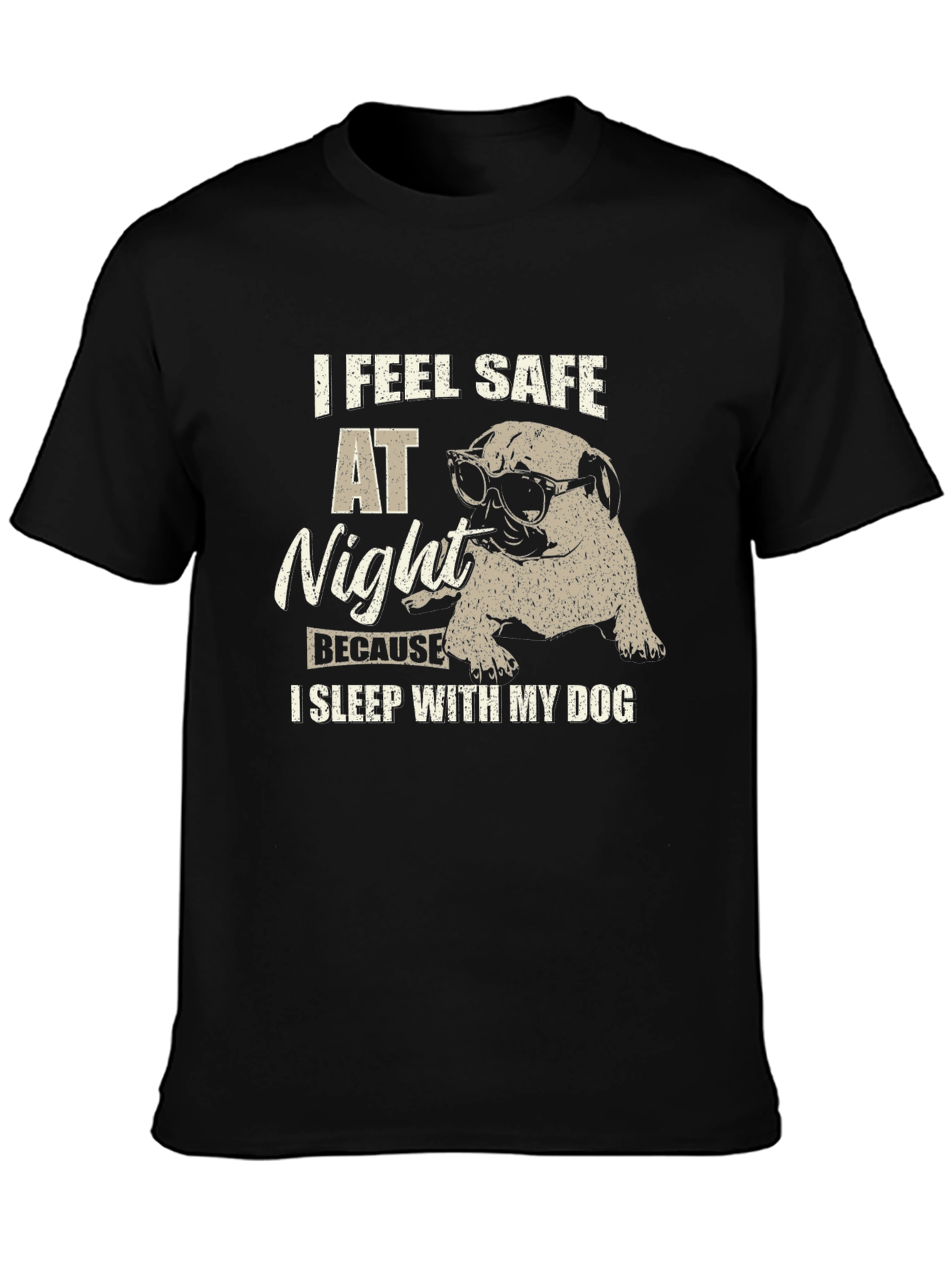 I Feel Safe at Night Dog T-Shirt