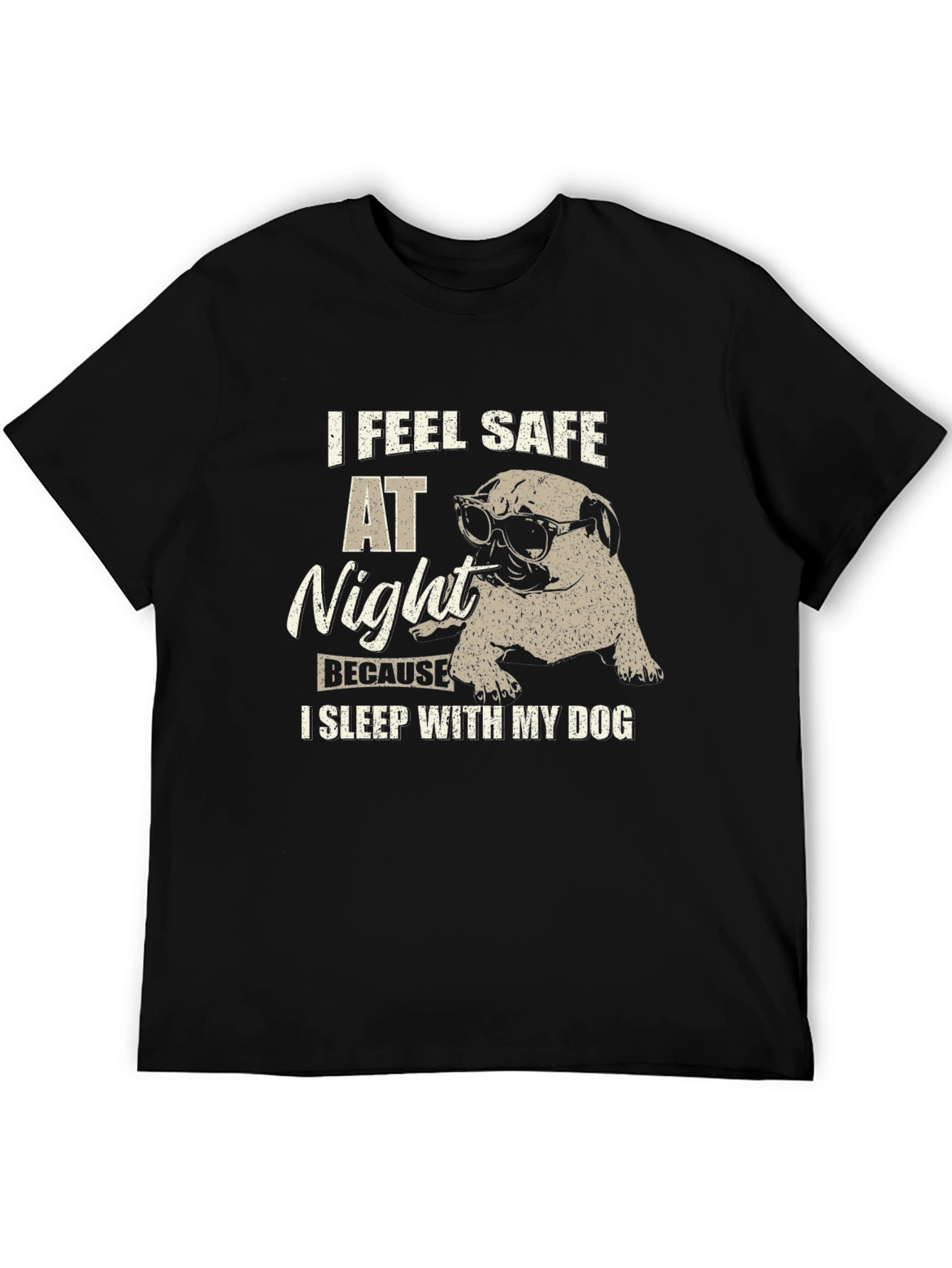 I Feel Safe at Night Dog T-Shirt