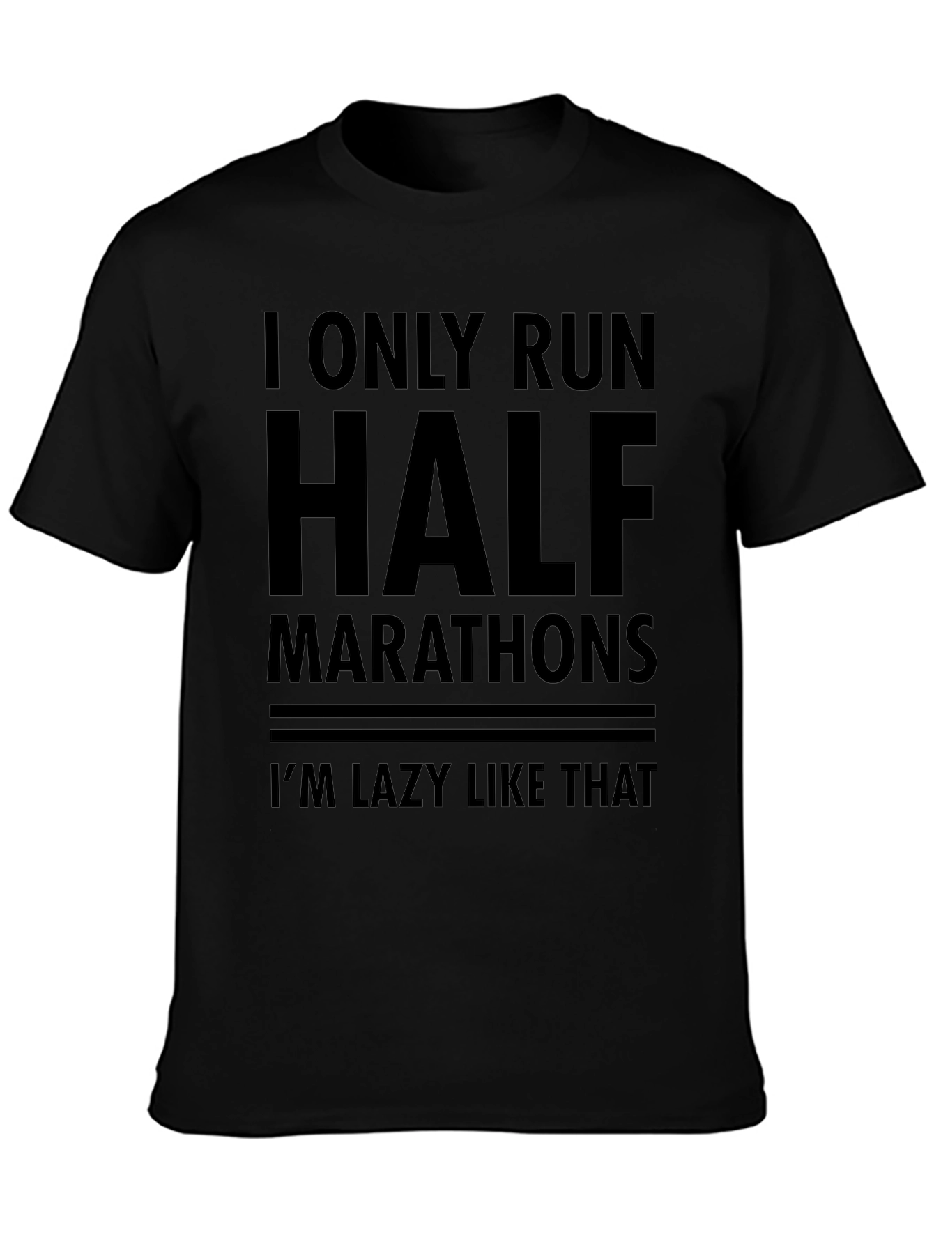 Funny Half Marathon Lazy Runner Black T-Shirt