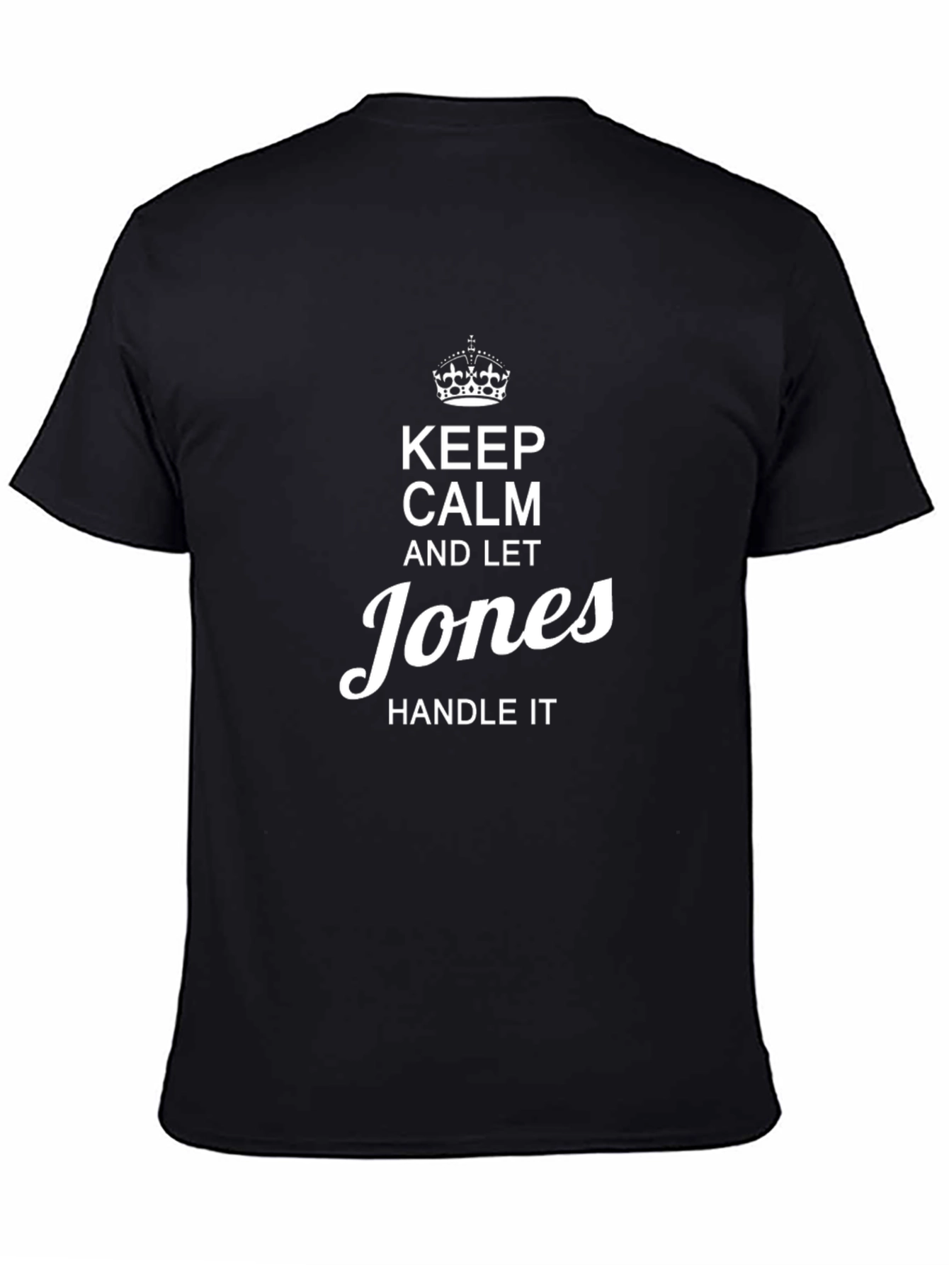 Keep Calm and Let Jones Handle It Graphic Tee