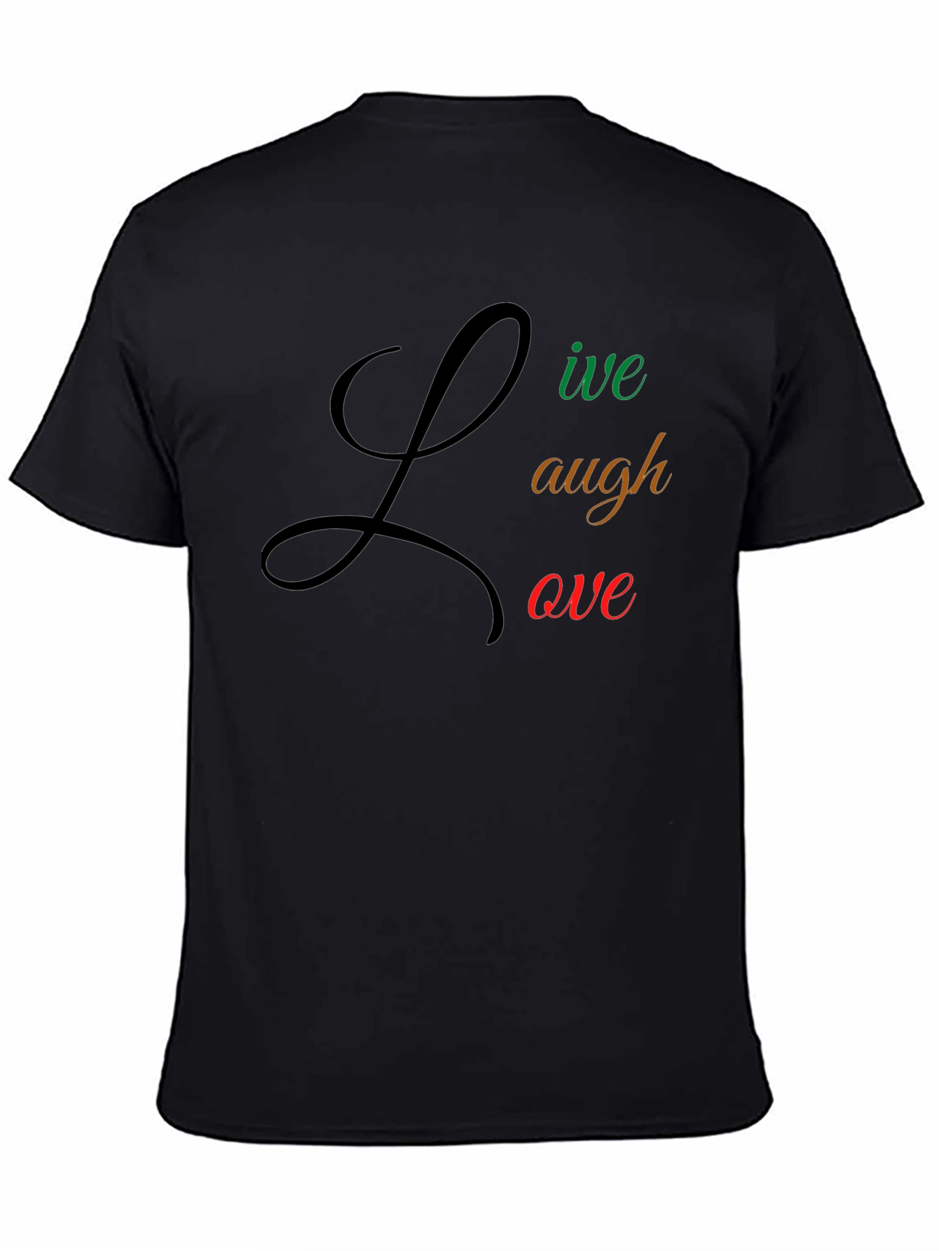 Live Laugh Love Black Tee