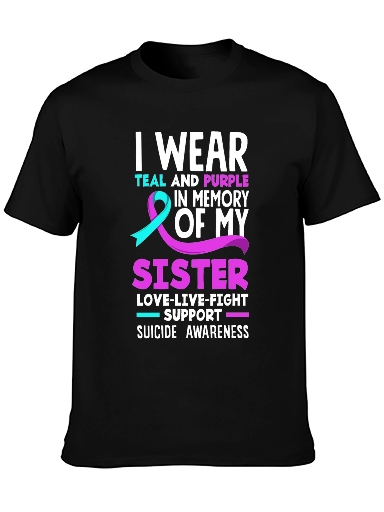 Teal & Purple Sister Suicide Awareness T-Shirt