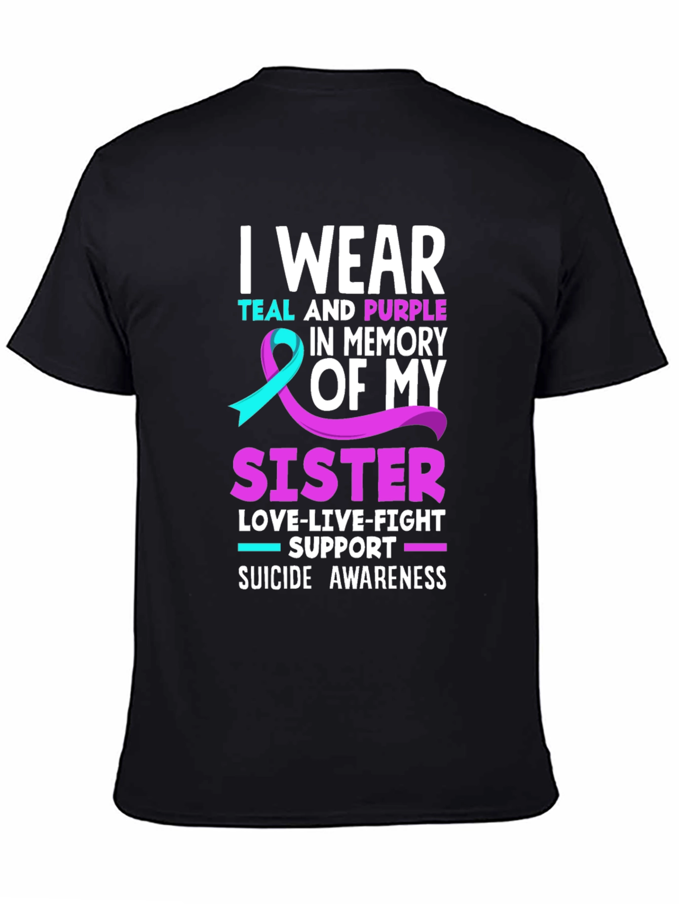 Teal & Purple Sister Suicide Awareness T-Shirt