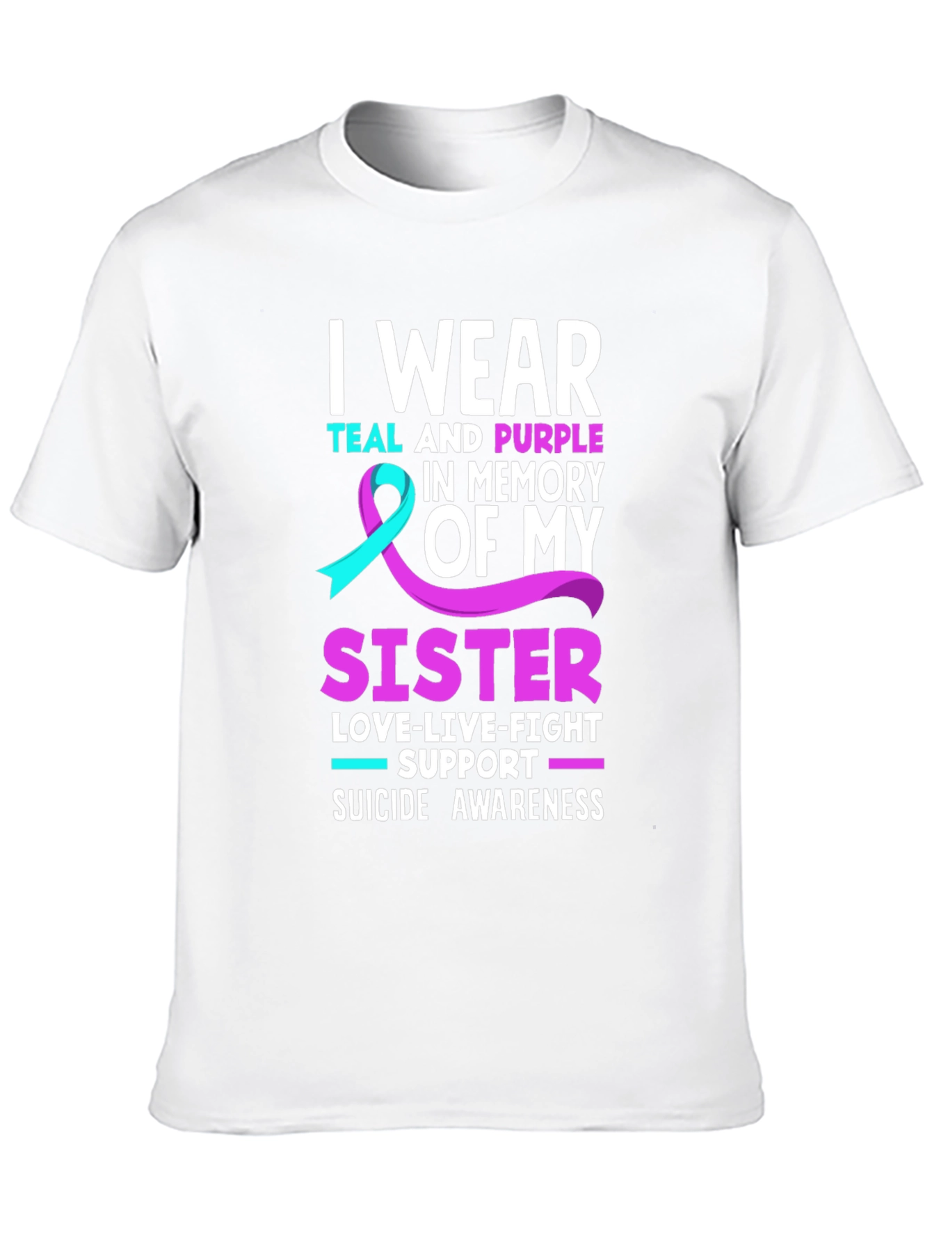 Teal & Purple Sister Suicide Awareness T-Shirt