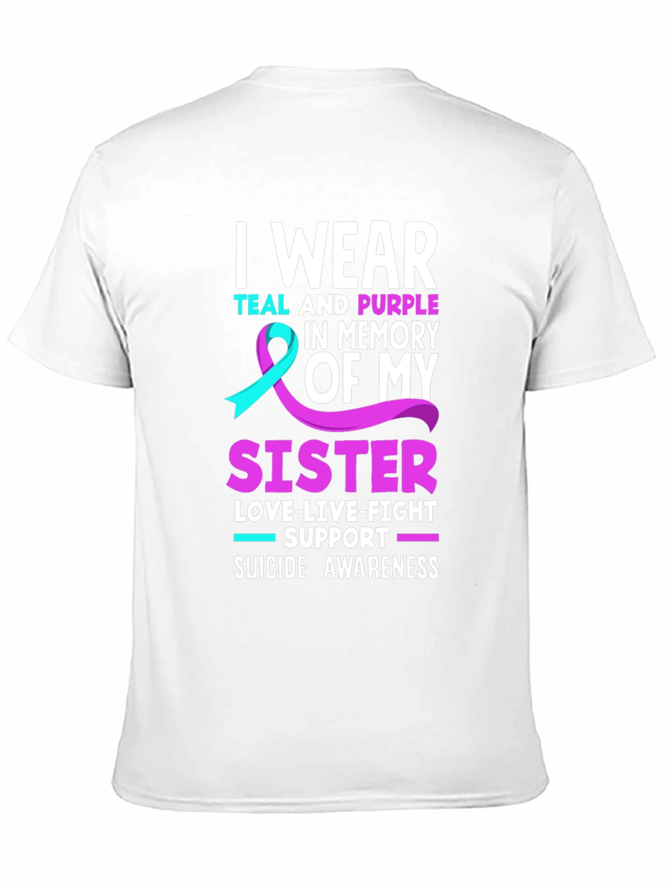 Teal & Purple Sister Suicide Awareness T-Shirt