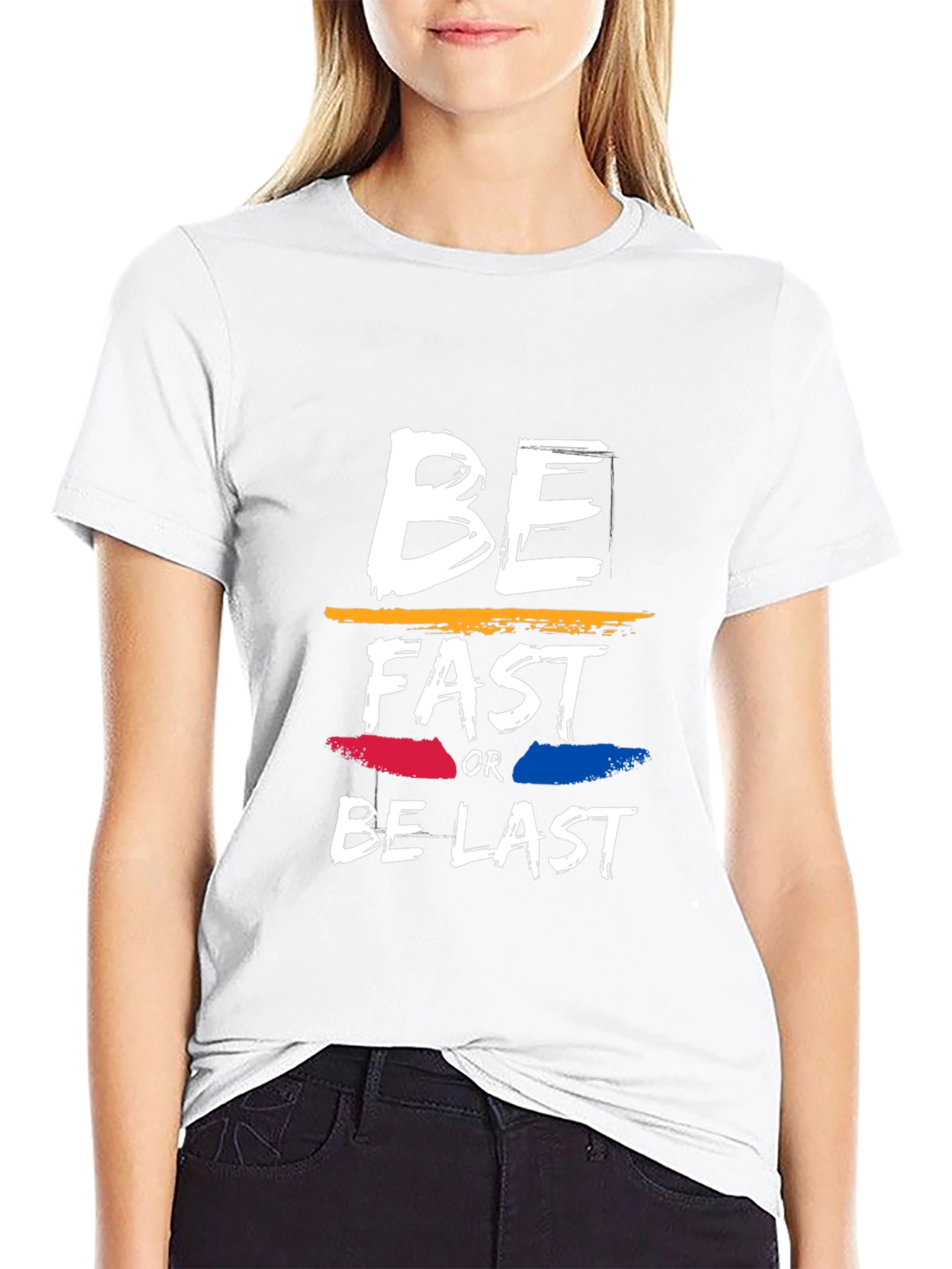 Be Fast or Be Last Graphic Tee