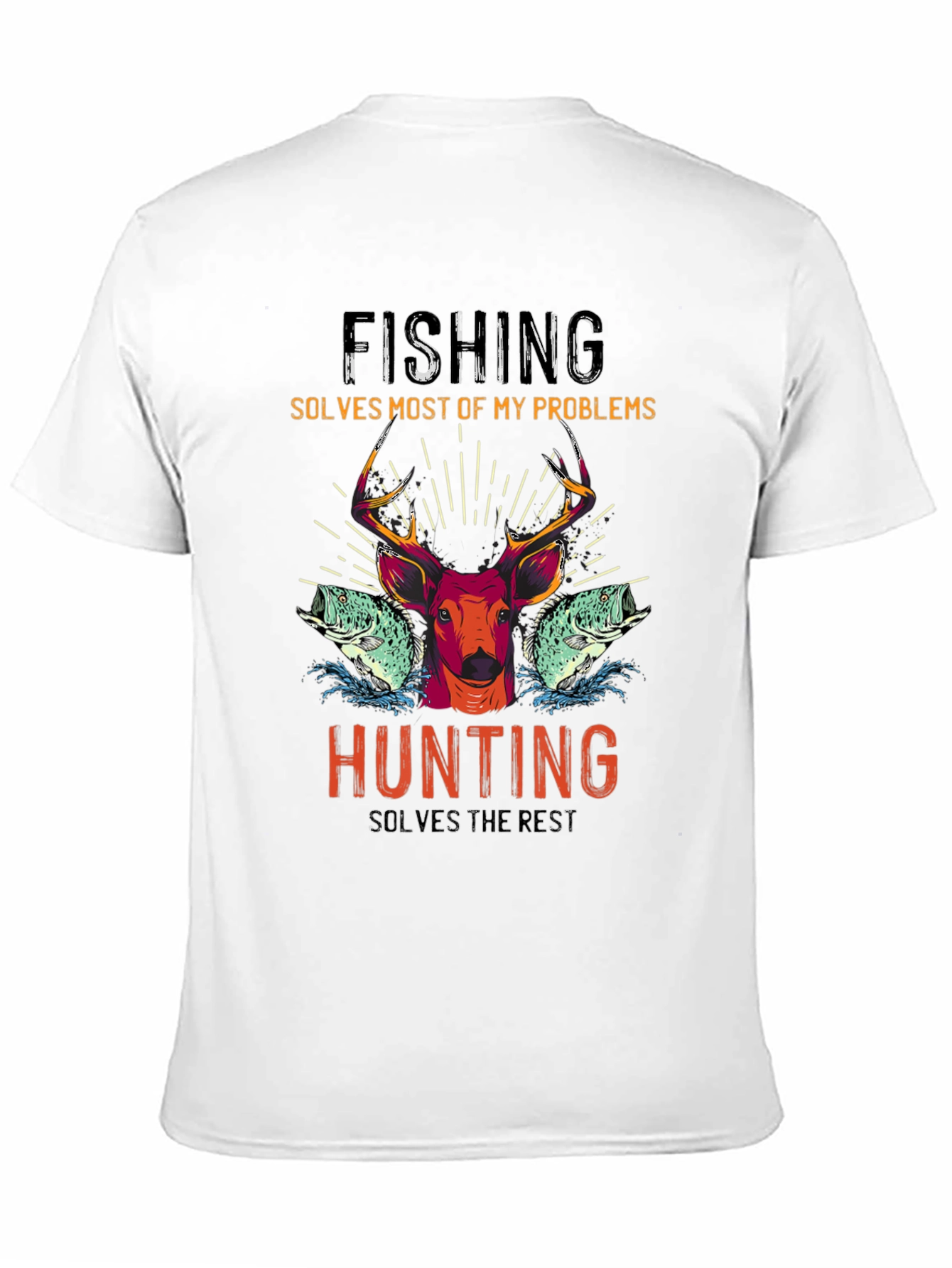 Fishing & Hunting Graphic T-Shirt - Solves Problems