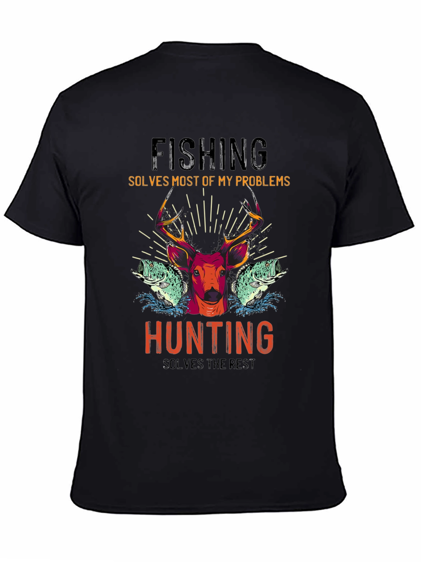 Fishing & Hunting Graphic T-Shirt - Solves Problems