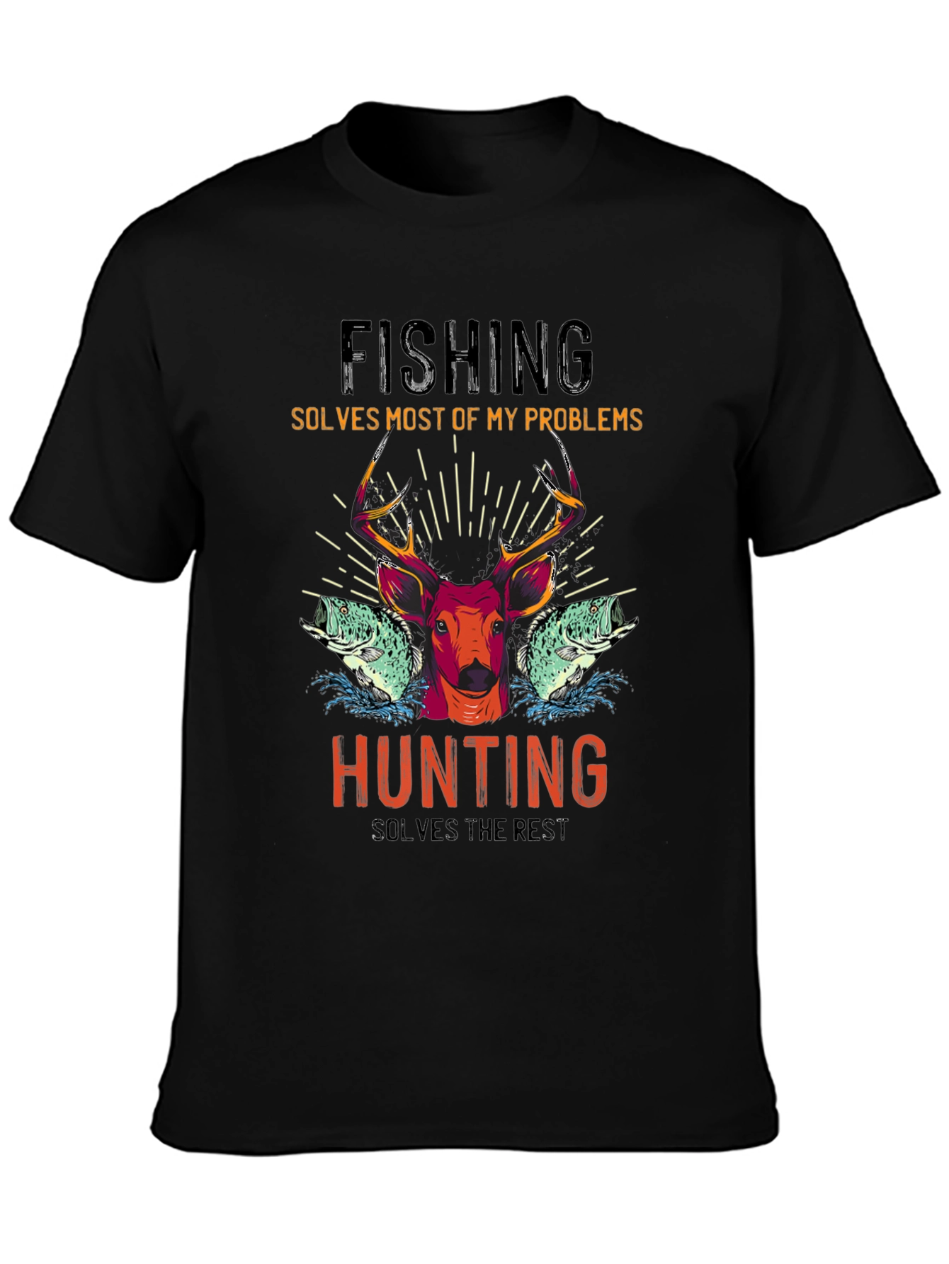 Fishing & Hunting Graphic T-Shirt - Solves Problems