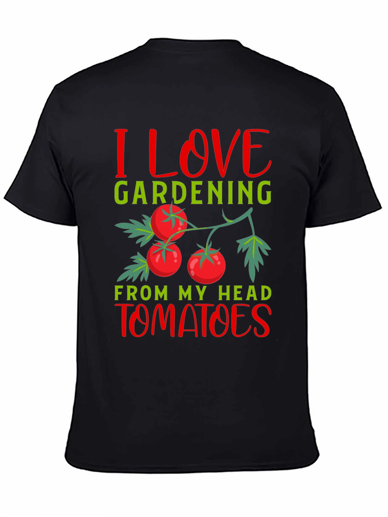 I Love Gardening Tomatoes T-Shirt