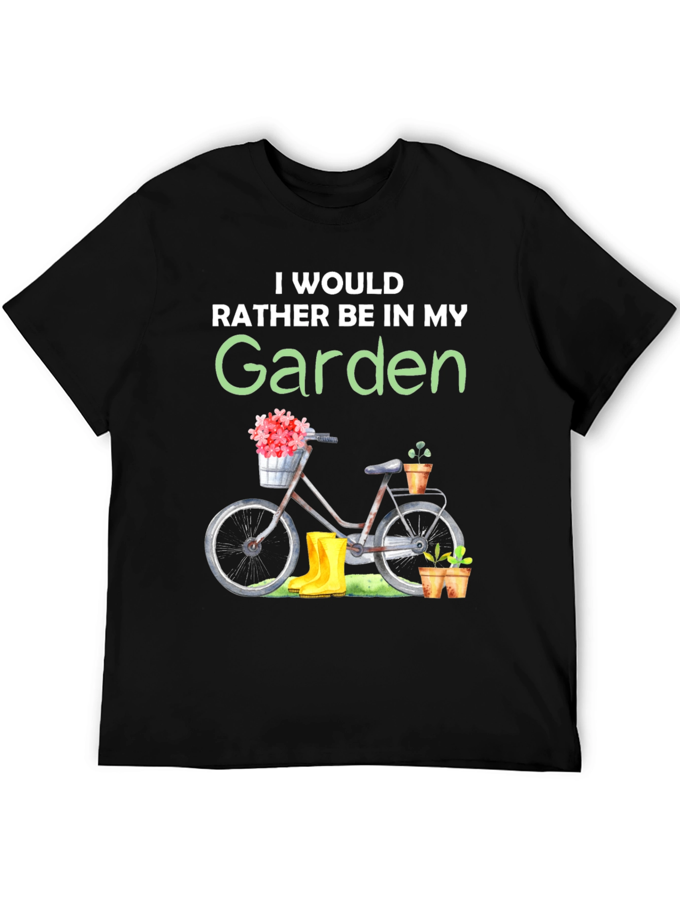 Gardening T-Shirt - Id Rather Be In My Garden